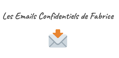 Les E-Mails Confidentiels de Fabrice Seguin Bourberain
